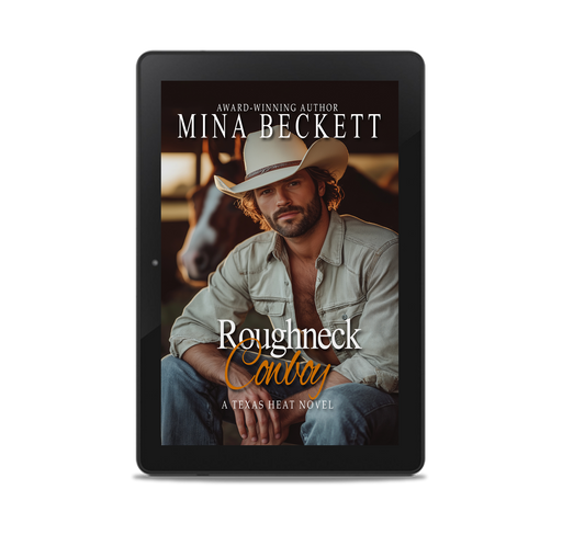 Roughneck Cowboy: A Texas Heat Novel  (New Release!)