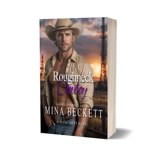 Roughneck Cowboy: A Texas Heat Novel *Coming this summer!* (PAPERBACK)